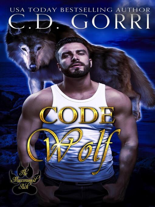 Title details for Code Wolf by C.D. Gorri - Available